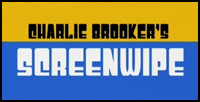 Charlie Brooker's Screenwipe Charlie Brooker's Screenwipe